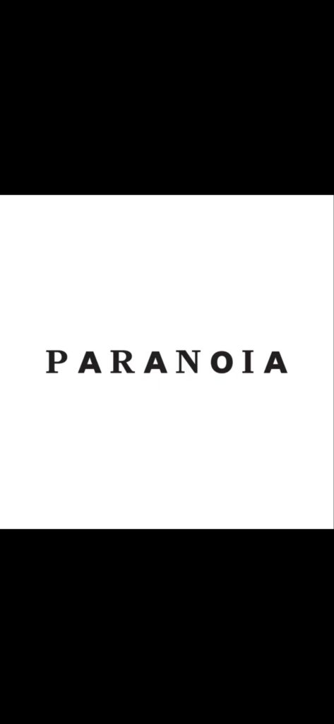 Paranoia Inducing